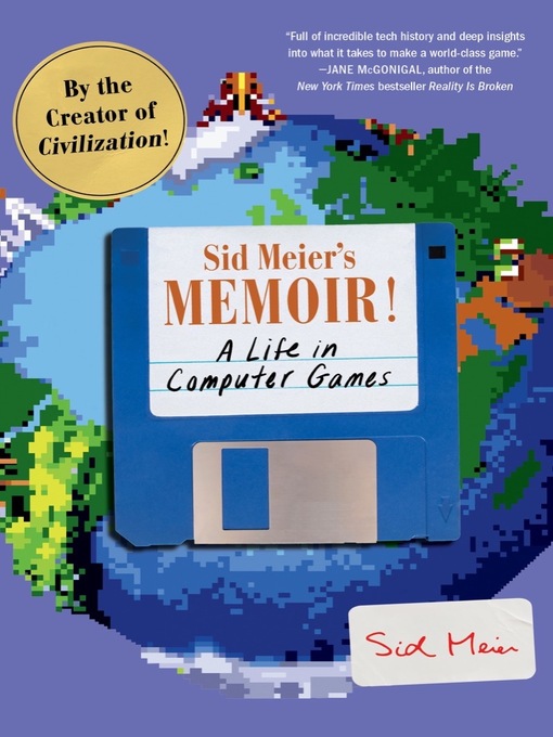 Title details for Sid Meier's Memoir! by Sid Meier - Available